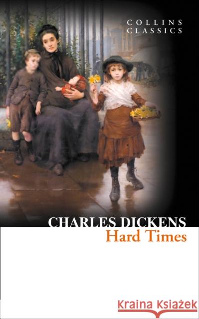 Hard Times Charles Dickens 9780007449941 HarperCollins Publishers - książka