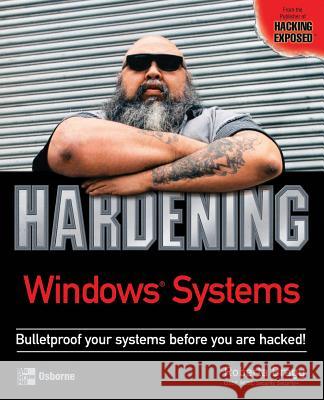 Hardening Windows Systems Roberta Bragg 9780072253542 McGraw-Hill Education - Europe - książka