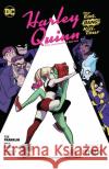 Harley Quinn: The Animated Series Volume 1: The Eat. Bang! Kill. Tour Max Sarin 9781779520401 DC Comics