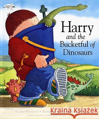 Harry and the Bucketful of Dinosaurs Ian Whybrow Adrian Reynolds 9780375851193 Dragonfly Books - książka