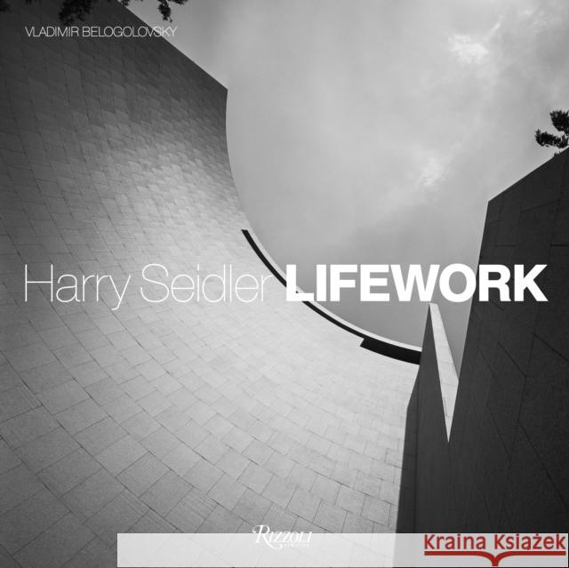 Harry Seidler Lifework Belogolovsky, Vladimir 9780847842285 Rizzoli International Publications - książka