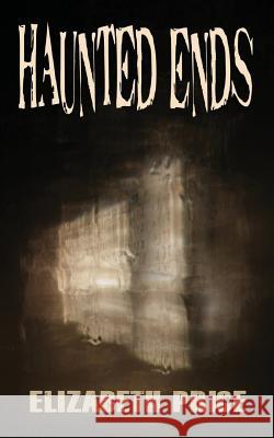 Haunted Ends Elizabeth Price   9781950502110 Liminal Books - książka