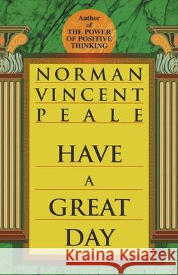 Have a Great Day Norman Vincent Peale 9780449912072 Ballantine Books - książka