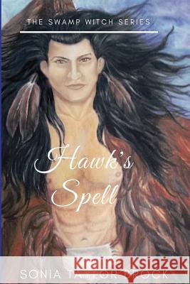 Hawk's Spell Sonia Taylo Sonia Taylo 9781728653006 Independently Published - książka