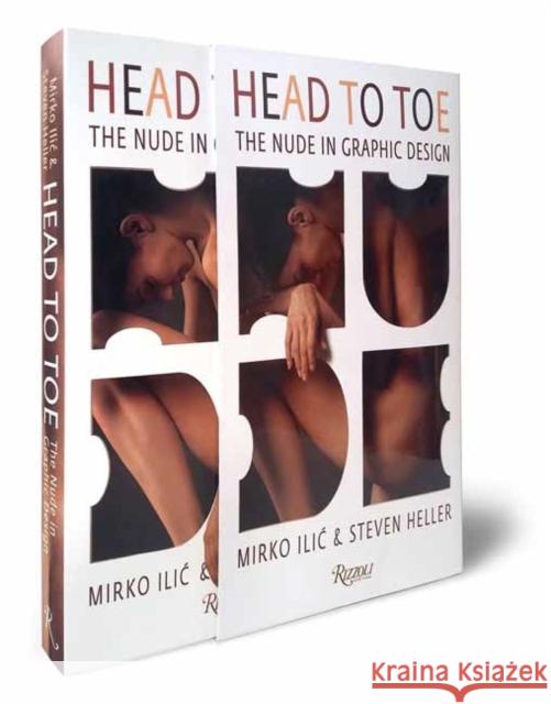 Head to Toe: The Nude in Graphic Design Steven Heller 9780789345004 Rizzoli International Publications - książka