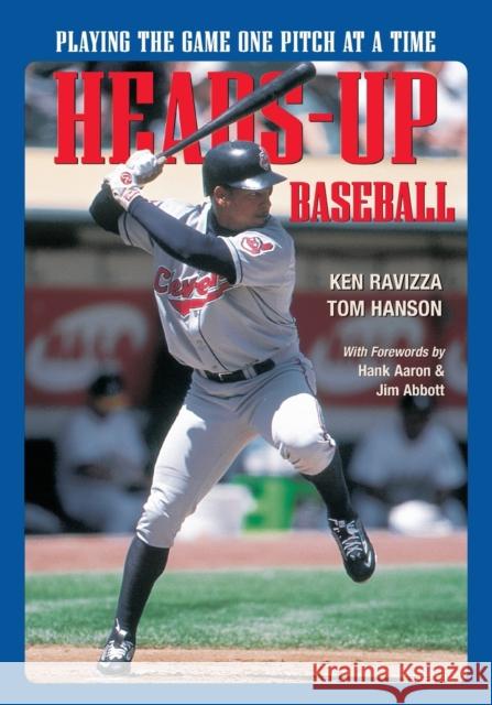 Heads-Up Baseball: Playing the Game One Pitch at a Time Hanson, Tom 9781570280214 McGraw-Hill Companies - książka