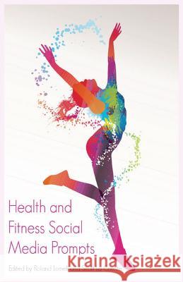 Health and Fitness Social Media Prompts: 200+ Prompts for Authors (For Blogs, Facebook, and Twitter) Buzztrace 9781629174938 Piracytrace, Inc. - książka