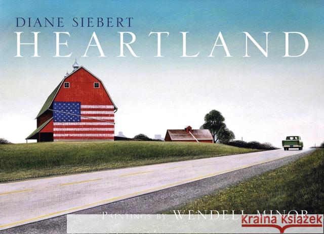 Heartland Diane Siebert Wendell Minor 9781567925357 David R. Godine, Publisher - książka
