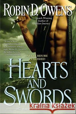 Hearts and Swords Robin D. Owens 9780425243411 Berkley Publishing Group - książka