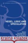 Hegel, Logic and Speculation Paolo Diego Bubbio Alessandro de Cesaris Maurizio Pagano 9781350056367 Bloomsbury Academic