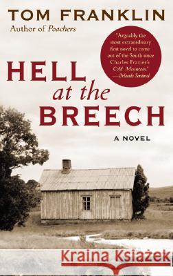 Hell at the Breech Tom Franklin 9780060566760 Harper Perennial - książka