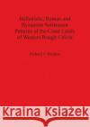 Hellenistic, Roman and Byzantine Settlement Patterns of the Coast Lands of Western Rough Cilicia  9781841710808 Archaeopress