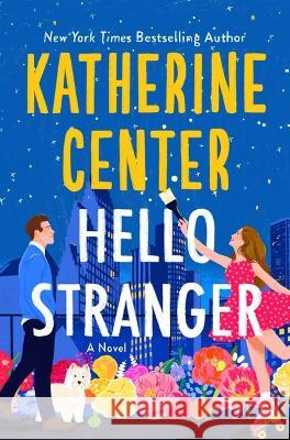 Hello Stranger Katherine Center 9781250283788 St. Martin's Press - książka