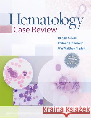 Hematology Case Review Donald C Doll 9781451191431 LIPPINCOTT WILLIAMS & WILKINS - książka