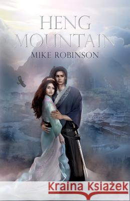 Heng Mountain Mike Robinson 9781781324639 Silverwood Books - książka