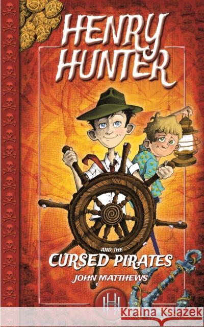 Henry Hunter and the Cursed Pirates John Matthews 9781783701377 Templar Publishing - książka