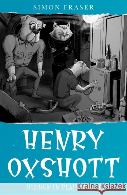 Henry Oxshott: Hidden in Plain Sight Simon Fraser 9781800462007 Troubador Publishing - książka