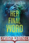 Her Final Word Willow Rose 9781954139367 Buoy Media