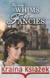 Her Lady's Whims and Fancies: Sweet Regency Romance Jen Geigle Johnson 9781734128864 Jen Geigle Johnson
