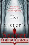 Her Sister’s Secret E. V. Seymour 9780008365806 HarperCollins Publishers