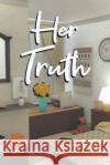 Her Truth Brittany Mask 9781662421914 Page Publishing, Inc.
