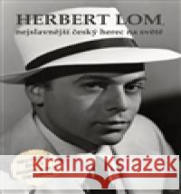 Herbert Lom, nejslavnější český herec na světě kol. 9788090586420 Nakladatelství NZB - książka