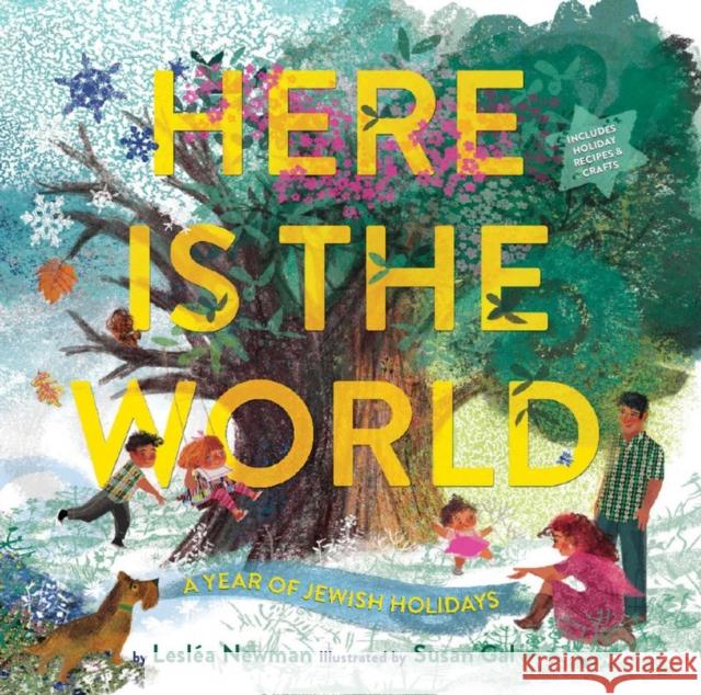 Here Is the World: A Year of Jewish Holidays Leslea Newman Susan Gal 9781419711855 Abrams Books for Young Readers - książka