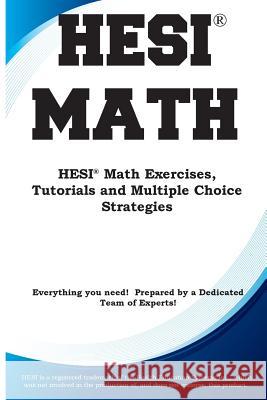 HESI Math: HESI(R) Math Exercises, Tutorials and Multiple Choice Strategies Complete Test Preparation Inc 9781772451856 Complete Test Preparation Inc. - książka