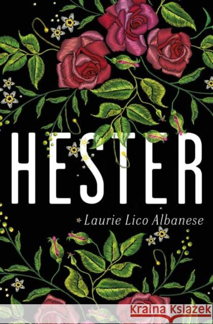 Hester: a bewitching tale of desire and ambition Laurie Lico Albanese 9780715654767 Duckworth Books - książka