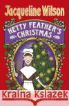 Hetty Feather's Christmas Wilson, Jacqueline 9780552576703 Random House Children's Publishers UK