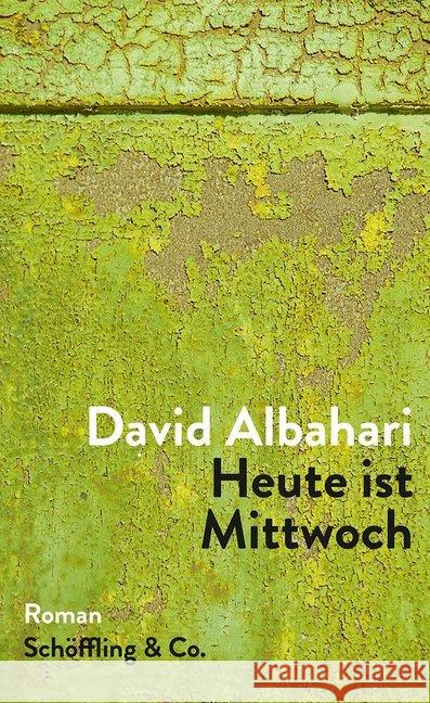 Heute ist Mittwoch : Roman Albahari, David 9783895614293 Schöffling - książka