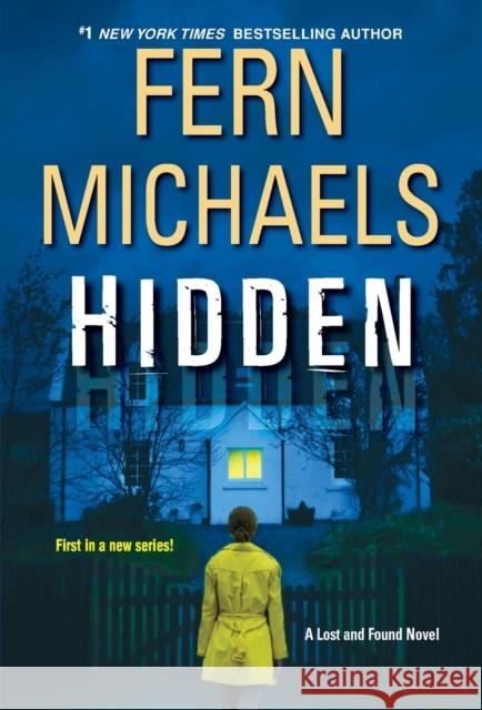 Hidden: An Exciting Novel of Suspense Michaels, Fern 9781420152326 Kensington Publishing - książka
