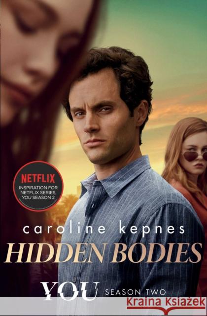 Hidden Bodies: The sequel to Netflix smash hit YOU Caroline Kepnes 9781471192647 Simon & Schuster Ltd - książka