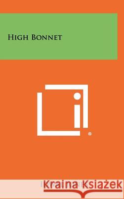 High Bonnet Idwal Jones 9781258366681 INGRAM INTERNATIONAL INC - książka