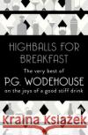Highballs for Breakfast P. G. Wodehouse 9781787462045 Cornerstone