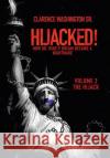 Hijacked!: How Dr. King's Dream Became a Nightmare (Volume 2, the Hijack) Washington, Clarence, Sr. 9781489736079 Liferich