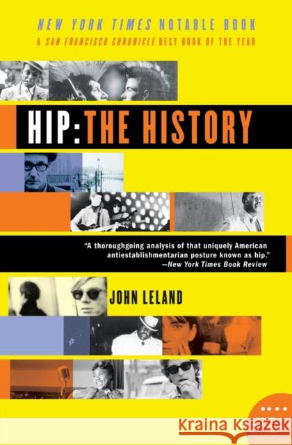 Hip: The History John Leland 9780060528188 Harper Perennial - książka