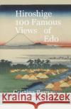 Hiroshige 100 Famous Views Of Edo Cristina Berna   9781956773682 Missys Clan