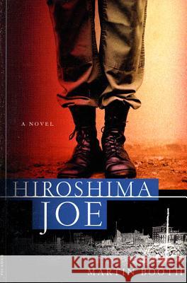 Hiroshima Joe Martin Booth 9780312268053 Picador USA - książka
