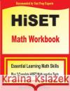 HiSET Math Workbook: Essential Learning Math Skills Plus Two Complete HiSET Math Practice Tests Michael Smith Reza Nazari 9781646122271 Math Notion