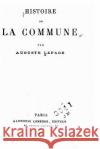 Histoire de la commune Lepage, Auguste 9781530698660 Createspace Independent Publishing Platform