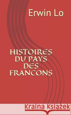 Histoires Du Pays Des Francons Erwin Lo 9782490446094 Editions Nielrow - książka