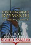 Historia Armii Rzymskiej 753 przed Chr.476 po Chr Southern Patricia 9788378898580 Napoleon V