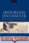 Historians on Chaucer: The 'General Prologue' to the Canterbury Tales Rigby, Stephen 9780198816379 Oxford University Press, USA