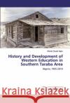 History and Development of Western Education in Southern Taraba Area Dauda Agbu, Atando 9786139974450 LAP Lambert Academic Publishing