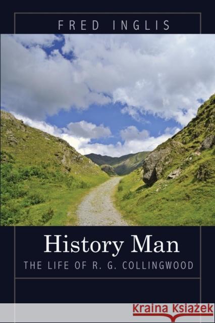 History Man: The Life of R. G. Collingwood Inglis, Fred 9780691150055  - książka