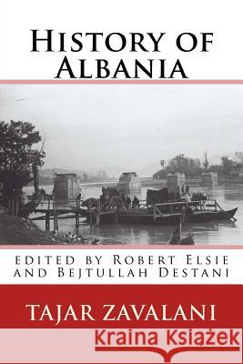 History of Albania Tajar Zavalani Robert Elsie Bejtullah Destani 9781507595671 Createspace - książka