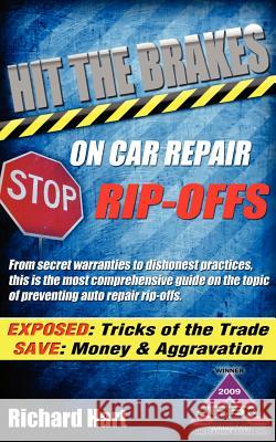 Hit the Brakes on Car Repair Rip-Offs Richard Hart 9780978747671 None - książka