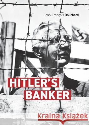 Hitler\'s banker Jean-Fran?ois Bouchard 9782315011087 Max Milo Editions - książka