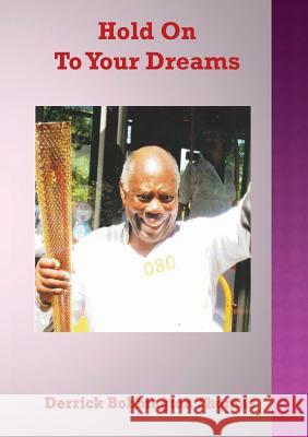 Hold on To your Dreams Thomas, Derrick B. 9781911368083 Blackheath Dawn Publishing - książka